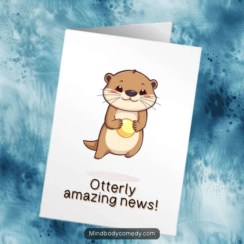 Funny Free Printable Congratulations Card: Otter impressively balancing a glowing orb